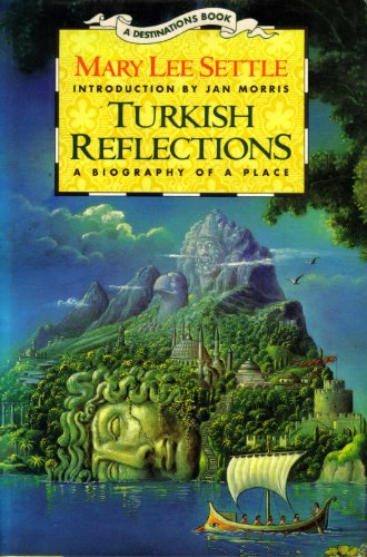cover image Turkish Reflections: A Biography of a Place