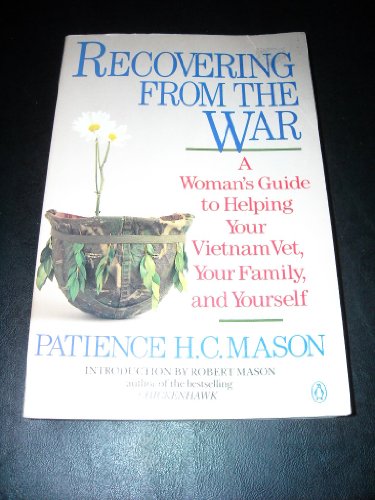 cover image Recovering from the War: A Woman's Guide to Helping Your Vietnam Vet, Your Family, and Yourself