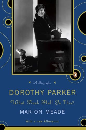 cover image Dorothy Parker: What Fresh Hell Is This?