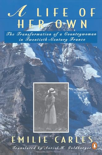 cover image A Life of Her Own: The Transformation of a Countrywoman in 20th-Century France