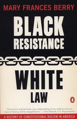 cover image Black Resistance/White Law: A History of Constitutional Racism in America
