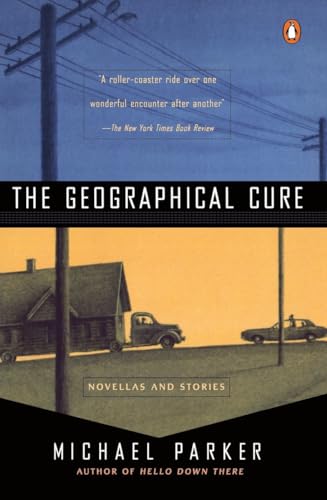 cover image The Geographical Cure: Novellas and Stories