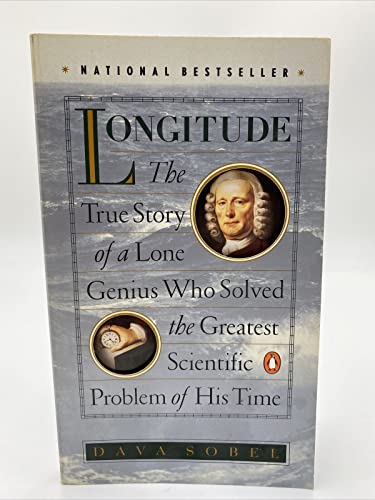 cover image Longitude: The True Story of a Lone Genius Who Solved the Greatest Scientific Problem of His Time