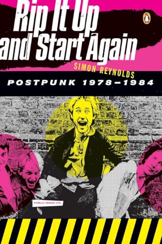 cover image Rip It Up and Start Again: Postpunk 1978–1984