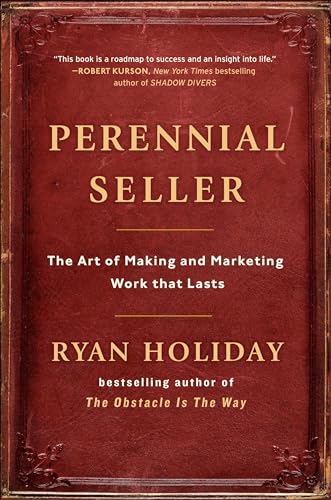 cover image Perennial Seller: The Art of Making and Marketing Work That Lasts 