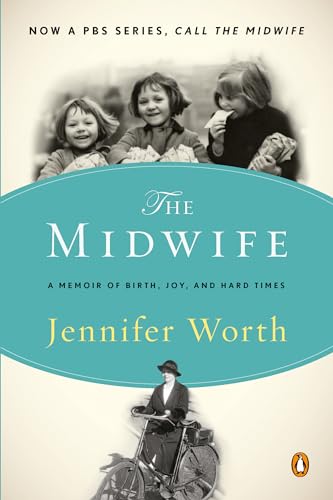 cover image The Midwife: A Memoir of Birth, Joy, and Hard Times