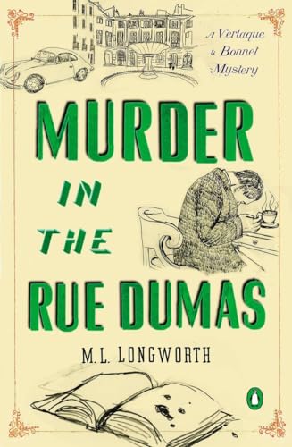 cover image Murder in the Rue Dumas: 
A Verlaque and Bonnet 
Provençal Mystery