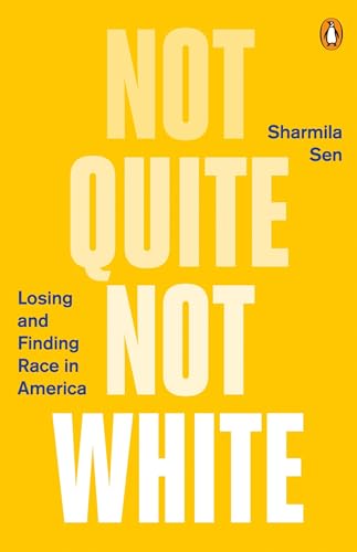 cover image Not Quite Not White: Losing and Finding Race in America
