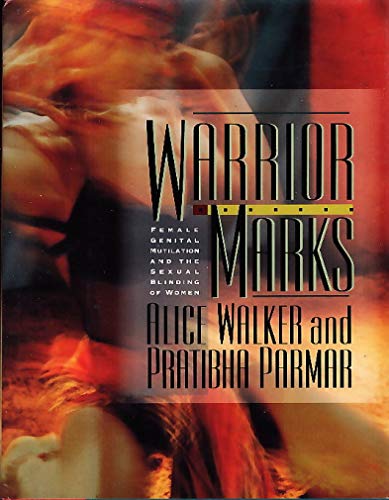 cover image Warrior Marks: Female Genital Mutilation and the Sexual Blinding of Women