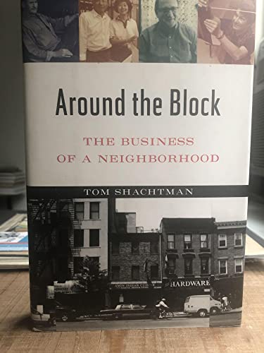 cover image Around the Block: The Business of a Neighborhood