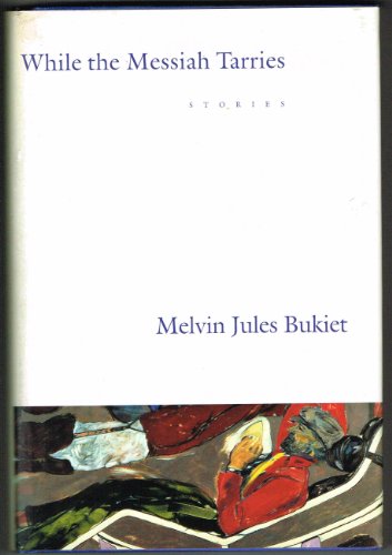 cover image While the Messiah Tarries: Selected Poems