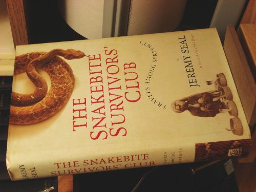 cover image The Snakebite Survivors' Club: Travels Among Serpents
