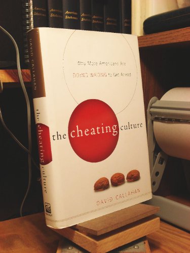cover image THE CHEATING CULTURE: Why More Americans Are Doing Wrong to Get Ahead