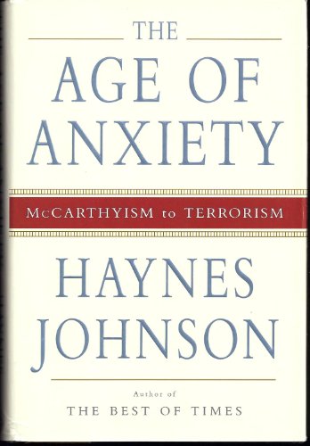 cover image The Age of Anxiety: McCarthyism to Terrorism