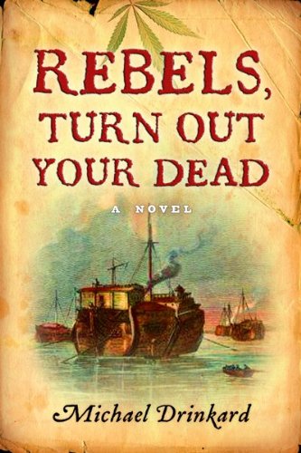 cover image Rebels, Turn Out Your Dead