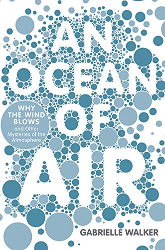 cover image An Ocean of Air: Why the Wind Blows and Other Mysteries of the Atmosphere