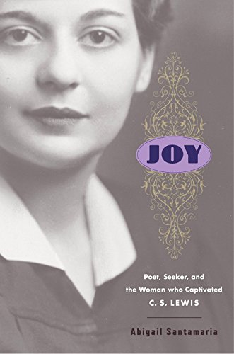 cover image Joy: Poet, Seeker, and the Woman Who Captivated C.S. Lewis