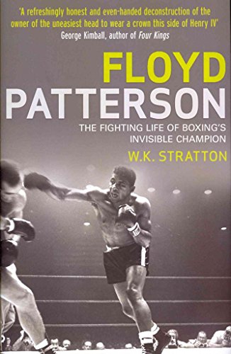 cover image Floyd Patterson: The Fighting Life of Boxing’s Invisible Champion