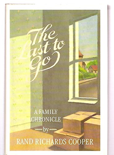 cover image The Last to Go: A Family Chronicle