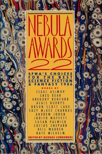 cover image Nebula Awards No. 22: Sfwa's Choices for the Best Science Fiction and Fantasy, 1986