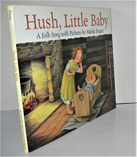 cover image Hush, Little Baby: A Folk Song with Pictures