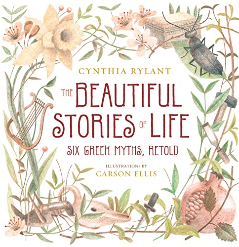 cover image The Beautiful Stories of Life: Six Greek Myths, Retold