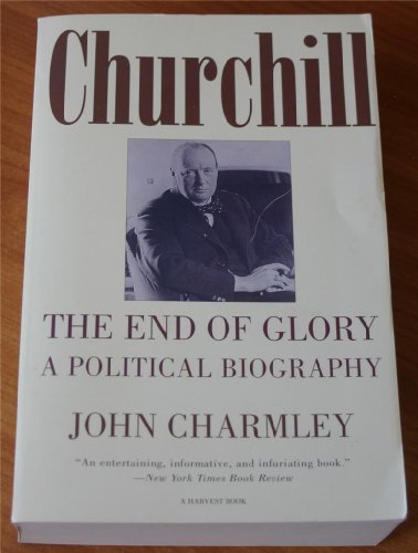 cover image Churchill, the End of Glory: A Political Biography