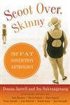 cover image Scoot Over, Skinny: The Fat Nonfiction Anthology