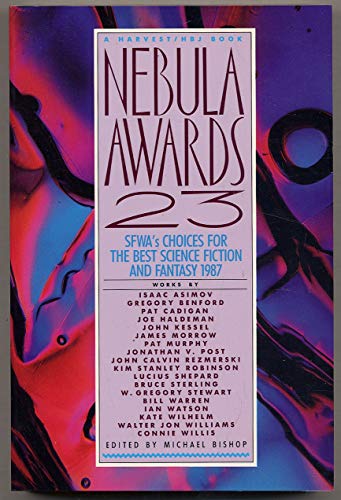 cover image Nebula Awards 23: Sfwa's Choices for the Best Science Fiction and Fantasy 1987
