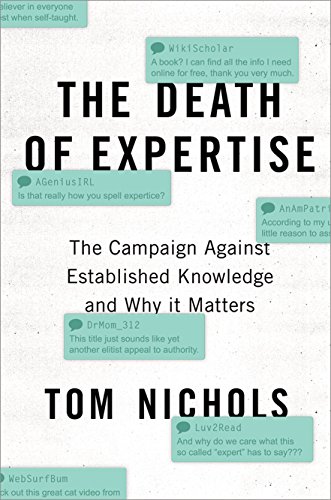 cover image The Death of Expertise: The Campaign Against Established Knowledge and Why It Matters
