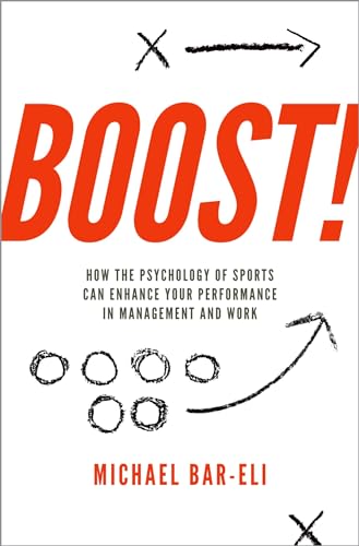 cover image Boost! How the Psychology of Sports Can Enhance Your Performance in Management and Work