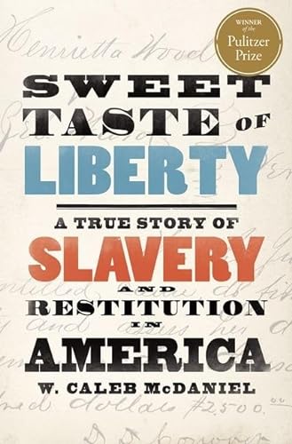 cover image Sweet Taste of Liberty: A True Story of Slavery and Restitution in America