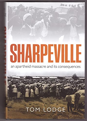 cover image Sharpeville: A Massacre and Its Consequences