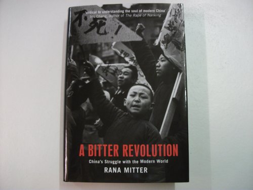 cover image A BITTER REVOLUTION: China's Struggle with the Modern World