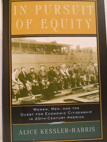 cover image IN PURSUIT OF EQUITY: Women, Men, and the Quest for Economic Citizenship in 20th-Century America