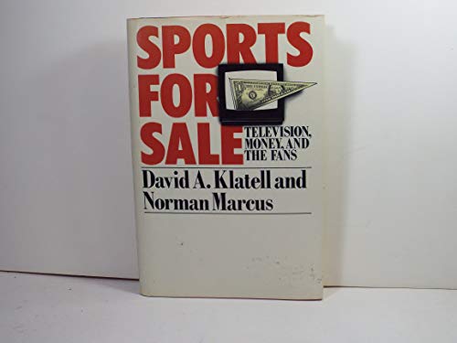 cover image Sports for Sale: Television, Money, and the Fans