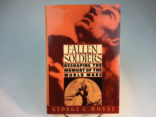 cover image Fallen Soldiers: Reshaping the Memory of the World Wars