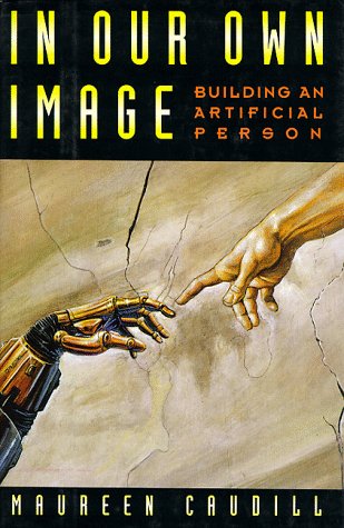cover image In Our Own Image: Building an Artificial Person