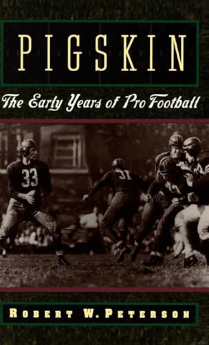 cover image Pigskin: The Early Years of Pro Football