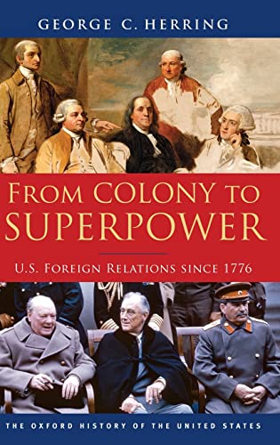 cover image From Colony to Superpower: U.S. Foreign Relations Since 1776