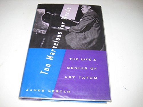cover image Too Marvelous for Words: The Life and Genius of Art Tatum