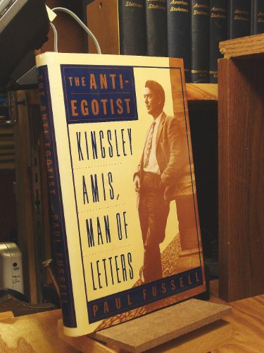 cover image The Anti-Egotist: Kingsley Amis, Man of Letters