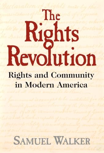 cover image The Rights Revolution: Rights and Community in Modern America