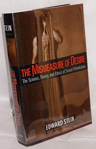 cover image The Mismeasure of Desire: The Science, Theory and Ethics of Sexual Orientation