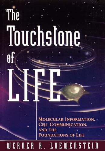 cover image The Touchstone of Life: Molecular Information, Cell Communication, and the Foundations of Life