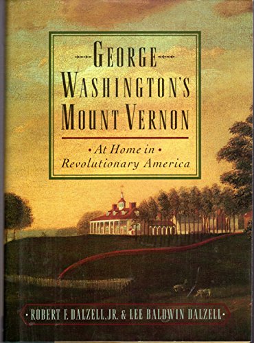 cover image George Washington's Mount Vernon: At Home in Revolutionary America