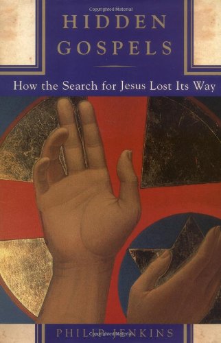 cover image HIDDEN GOSPELS: How the Search for Jesus Lost Its Way