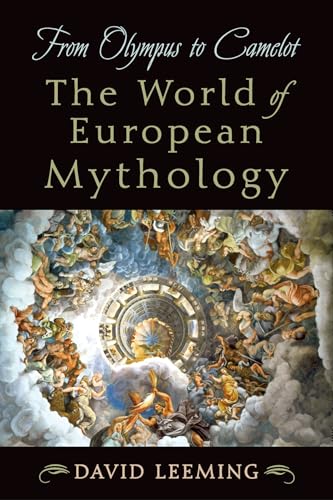 cover image From Olympus to Camelot: The World of European Mythology