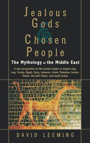 cover image JEALOUS GODS AND CHOSEN PEOPLE: The Mythology of the Middle East