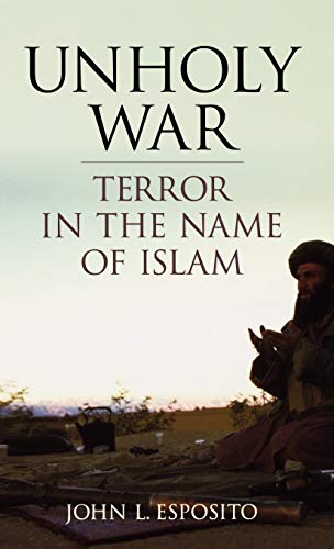 cover image UNHOLY WAR: Terror in the Name of Islam